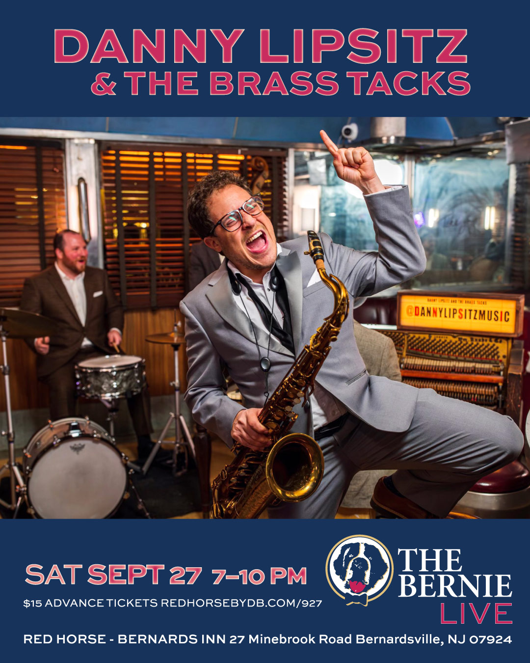 9/27 Danny Lipsitz & The Brass Tacks LIVE in THE BERNIE