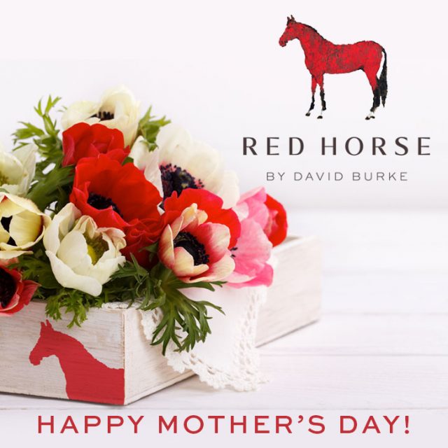 Happy Mother's Day from Red Horse